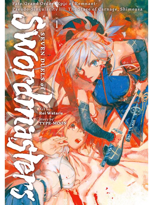 Title details for Fate/Grand Order -Epic of Remnant- Pseudo-Singularity III: the Stage of Carnage, Shimousa—Seven Duels of Swordmasters, Volume 1 by TYPE-MOON - Wait list